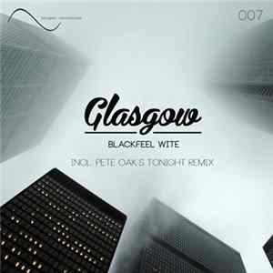Blackfeel Wite - Glasgow FLAC album