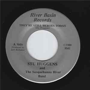 Stu Huggens And Susquehanna River Band - They're Still Heroes Today FLAC album