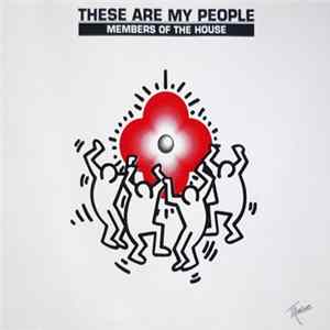 Members Of The House - These Are My People FLAC album