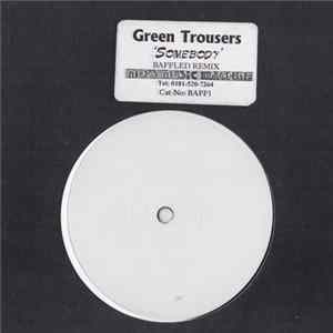 Green Trousers - Somebody (Baffled Remix) FLAC album