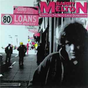 Barry Melton - Songs Of The Next Great Depression FLAC album