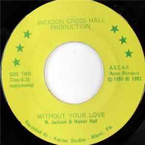 M. Jackson & Homer Hall - Without Your Love FLAC album