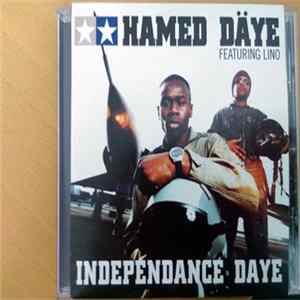 Hamed Däye Feat. Lino - Independance Daye FLAC album