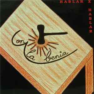 Con La Benia - Hablar X Hablar FLAC album