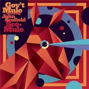 Gov't Mule Featuring John Scofield - Sco-Mule FLAC album