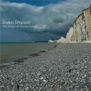Dallas Simpson - The Shore Of Stones Suite FLAC album