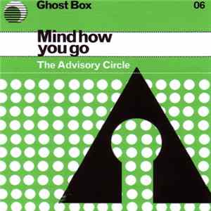 The Advisory Circle - Mind How You Go FLAC album