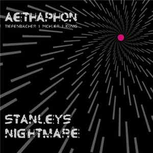 Aethaphon - Stanley's Nightmare FLAC album