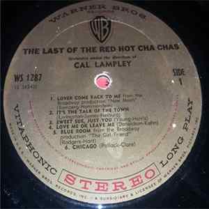 Cal Lampley And His Orchestra - The Last Of The Red Hot Cha Chas FLAC album