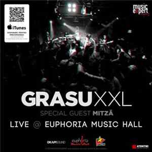Grasu XXL - Live @ Euphoria Music Hall FLAC album