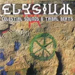 Elysium - Celestial Sounds & Tribal Beats FLAC album