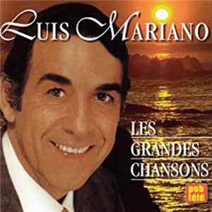 Luis Mariano - Les Grandes Chansons FLAC album