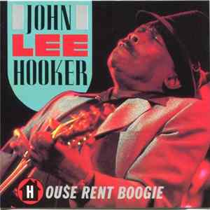 John Lee Hooker - House Rent Boogie FLAC album