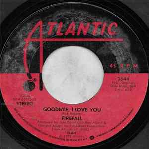 Firefall - Goodbye, I Love You / Baby FLAC album