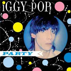 Iggy Pop - Party FLAC album