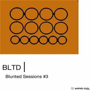 BLTD - Blunted Sessions #3 FLAC album