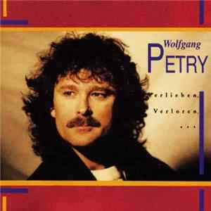 Wolfgang Petry - Verlieben,Verloren,... FLAC album