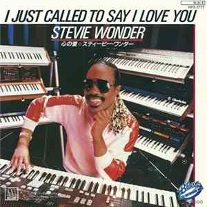 Stevie Wonder - I Just Called To Say I Love You FLAC album