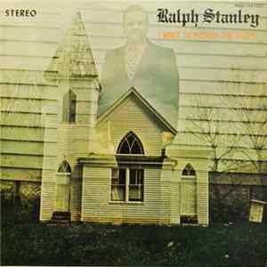 Ralph Stanley And The Clinch Mountain Boys - I Want To Preach The Gospel FLAC album