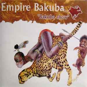 Empire Bakuba - Bakuba Show FLAC album