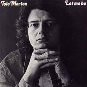 Tolo Marton - Let Me Be FLAC album