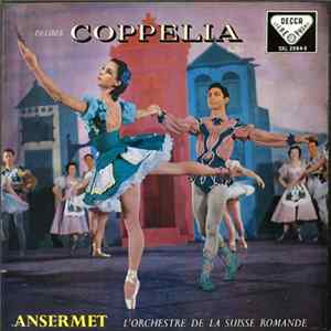 Delibes, Ansermet, L'Orchestre De La Suisse Romande - Coppelia FLAC album
