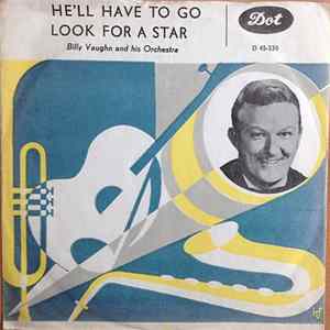 Billy Vaughn And His Orchestra - He'll Have To Go / Look For A Star FLAC album