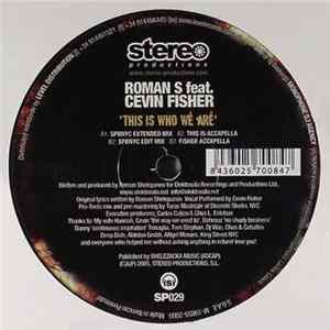 Roman S. Feat. Cevin Fisher - This Is Who We Are FLAC album