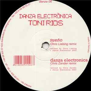 Toni Rios - Sueño / Danza Electronica (Remixes) FLAC album