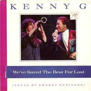 Kenny G - We've Saved The Best For Last / Silhouette FLAC album