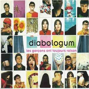 Diabologum - Les Garçons Ont Toujours Raison FLAC album