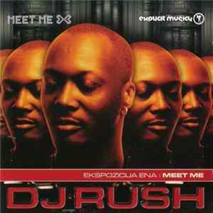DJ Rush - Ekspozicija Ena : Meet Me FLAC album