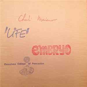 Embryo , Charlie Mariano, Karnataka College Of Percussion - Life FLAC album