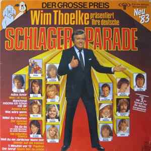 Various - Der Grosse Preis - Wim Thoelke Präsentiert: Ihre Deutsche Schlagerparade - Neu '83 FLAC album