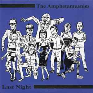 The Amphetameanies - Last Night FLAC album