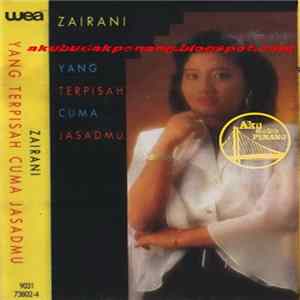 Zairani - Yang Terpisah Cuma Jasadmu FLAC album