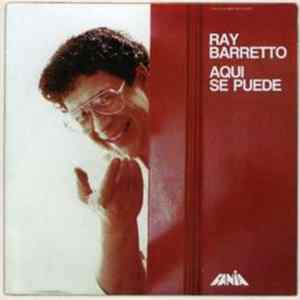 Ray Barretto - Aqui Se Puede FLAC album