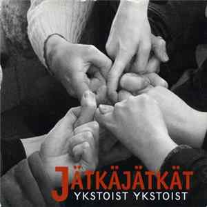 Jätkäjätkät - Ykstoist Ykstoist FLAC album
