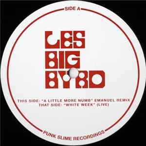 Les Big Byrd - A Little More Numb (Emanuel Remix) FLAC album