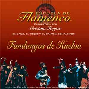 Cristina Hoyos - Escuela de Flamenco : Fandangos de Huelva FLAC album