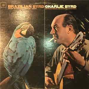 Charlie Byrd - Brazilian Byrd FLAC album