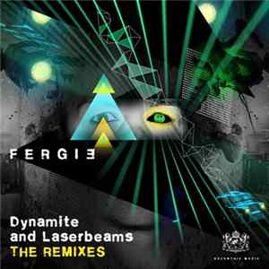 Fergie - Dynamite And Laserbeams: The Remixes (Part I) FLAC album