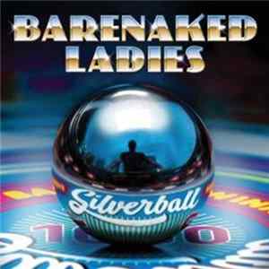 Barenaked Ladies - Silverball FLAC album