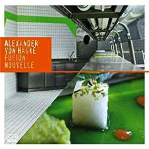 Alexander Von Hagke - Fusion Nouvelle FLAC album