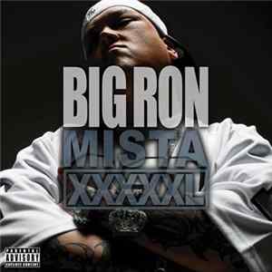 Big Ron - Mista XXXXXL FLAC album