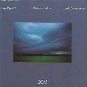 Terje Rypdal / Miroslav Vitous / Jack DeJohnette - Terje Rypdal / Miroslav Vitous / Jack DeJohnette FLAC album