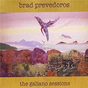 Brad Prevedoros - The Galiano Sessions FLAC album