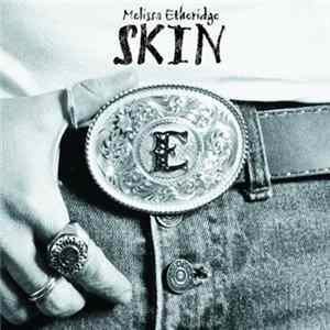 Melissa Etheridge - Skin FLAC album
