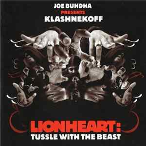 Joe Buhdha Presents Klashnekoff - Lionheart: Tussle With The Beast FLAC album