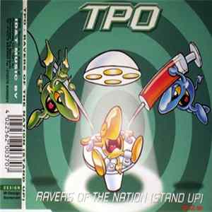 TPO - Ravers Of The Nation (Stand Up) FLAC album